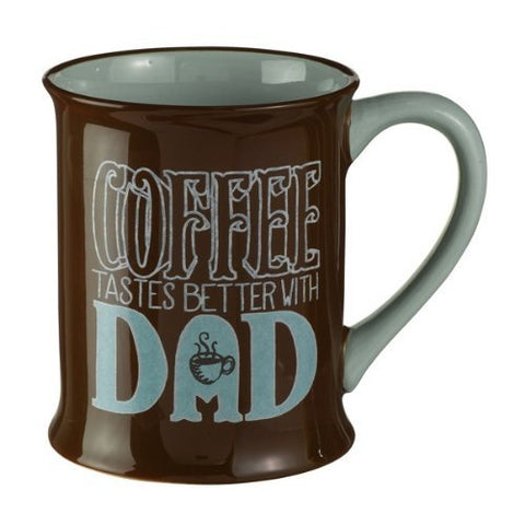 "Coffee Tastes Better with Dad" Coffee Mug Cup